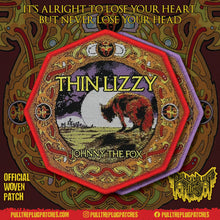 Load image into Gallery viewer, Thin Lizzy - Johnny the Fox
