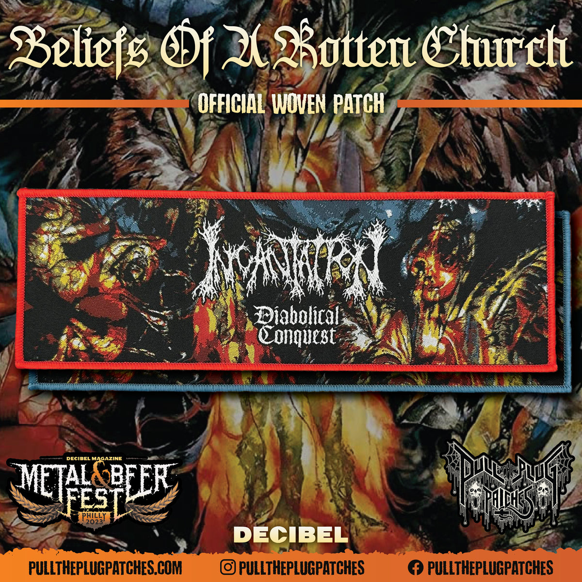 Incantation Diabolical Conquest Pull The Plug Patches