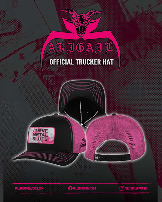 Abigail - I Love Metal Sluts - Trucker Hat
