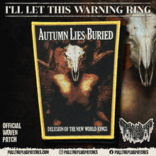 Load image into Gallery viewer, Autumn Lies Buried  - Delusion Of The New World Kings
