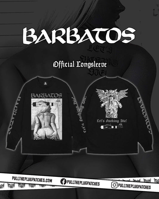Barbatos - Let's Fucking Die! - Longsleeve Shirt