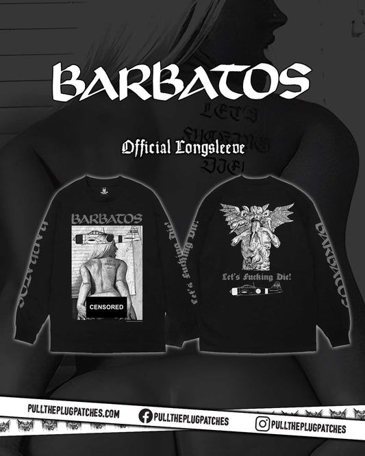 Barbatos - Lets Fucking Die! - Longsleeve Shirt
