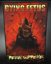 Load image into Gallery viewer, Dying Fetus - Reign Supreme
