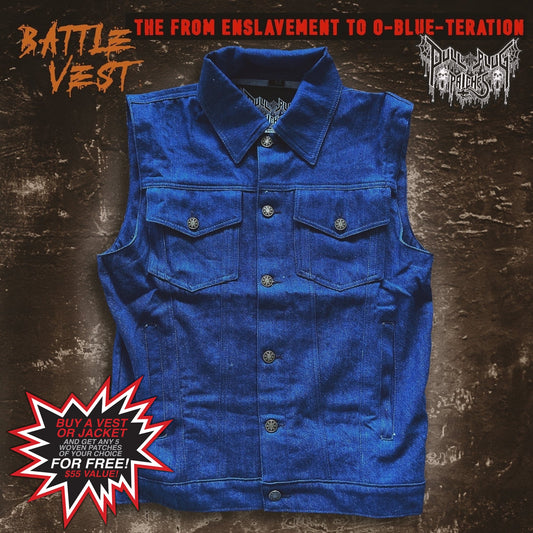 The From Enslavement to O-Blue-teration - Vest