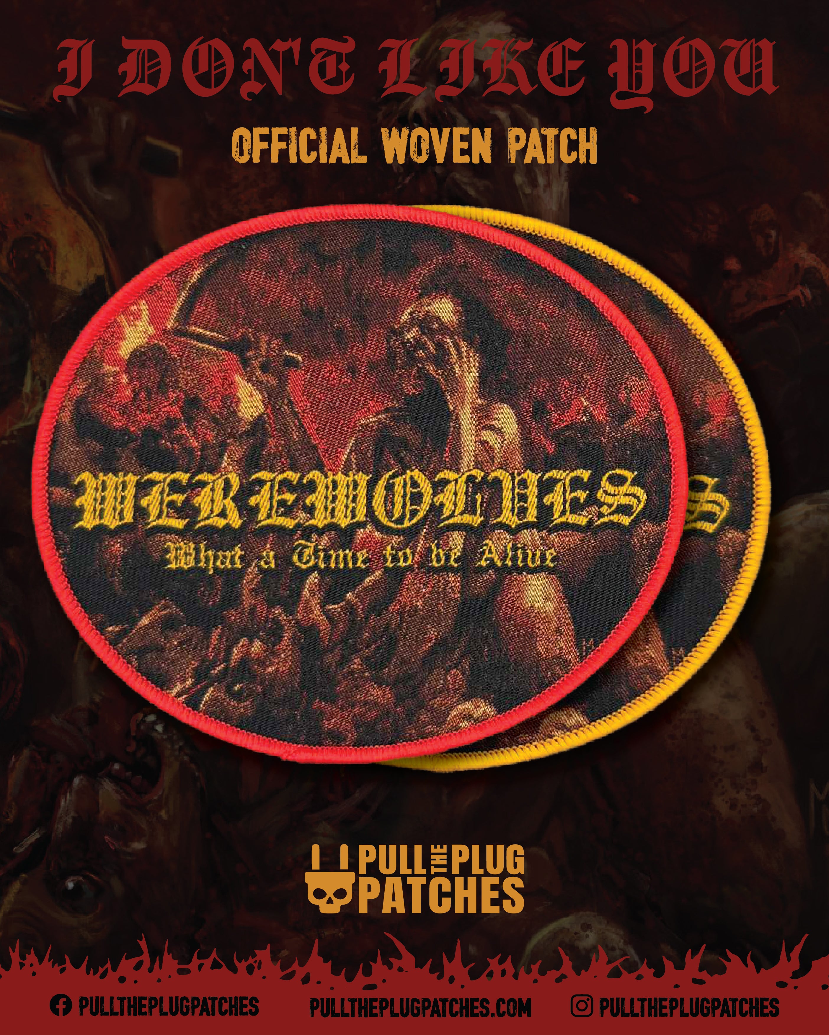 Werewolves - What a Time to Be Alive - Patch – Pull The Plug Patches