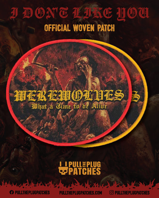 Werewolves - What a Time to Be Alive - Patch