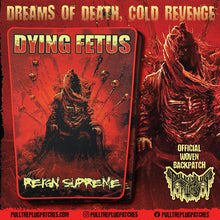 Load image into Gallery viewer, Dying Fetus - Reign Supreme
