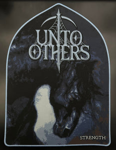 Unto Others - Strength