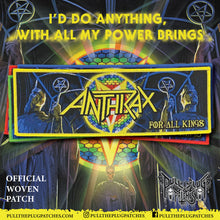 Load image into Gallery viewer, Anthrax - For All Kings
