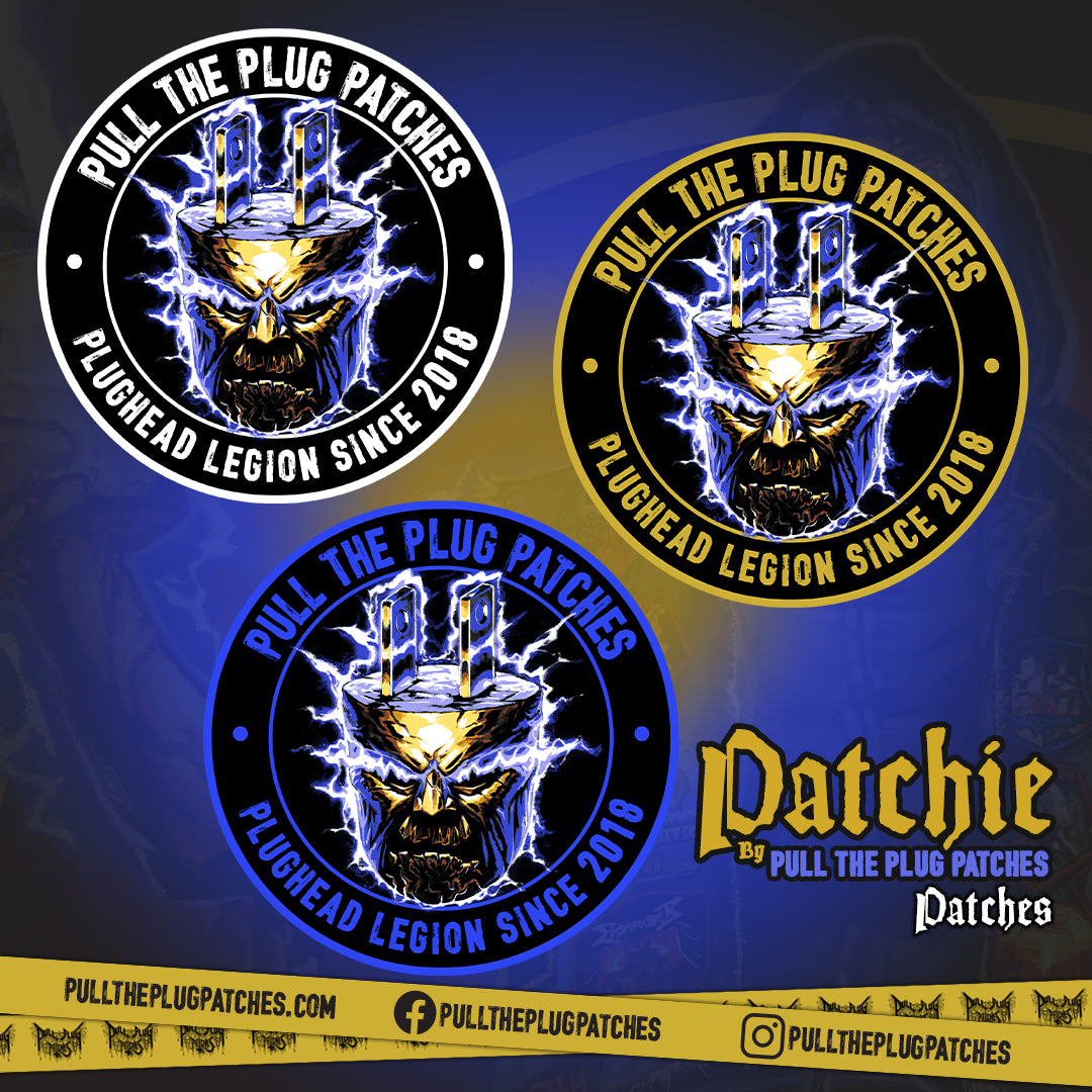 Patchie Plughead Legion Since 2018 Patch Pull The Plug Patches