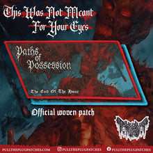 Load image into Gallery viewer, Paths of Possession - The End of the Hour
